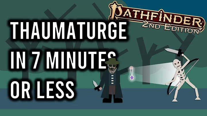 Pathfinder 2e Thaumaturge in 7 Minutes or Less