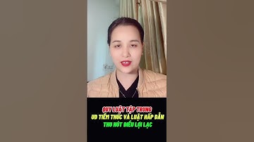 Quy Luật Tập Trung Vào Điều Tích Cực- Ứng Dụng Sức Mạnh Tiềm Thức- Luật Hấp Dẫn Tạo Kết Quả