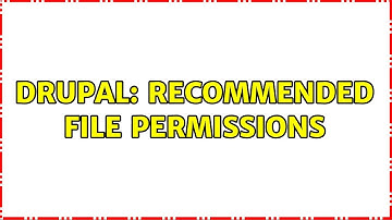 Drupal: Recommended file permissions