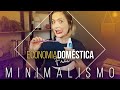 Economia Doméstica #10 ATITUDE MINIMALISTA do mês