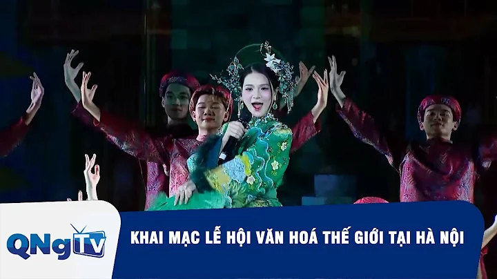 Khai mạc Lễ hội Văn hoá Thế giới tại Hà Nội | 45 GIÂY 1 CHẠM