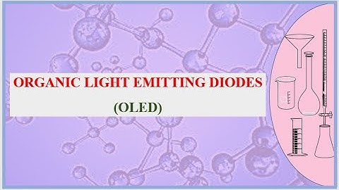 Organic Light Emitting Diode (OLED)