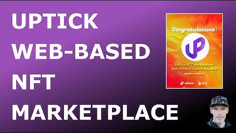 Uptick Web-Based Marketplace General Tutorial Video