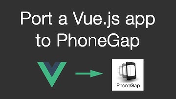 [V1] Port a Vue.js webapp to PhoneGap tutorial | How to create a Twitter app | Episode 04