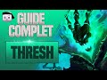 Guide thresh fr  combos tips phase de lane