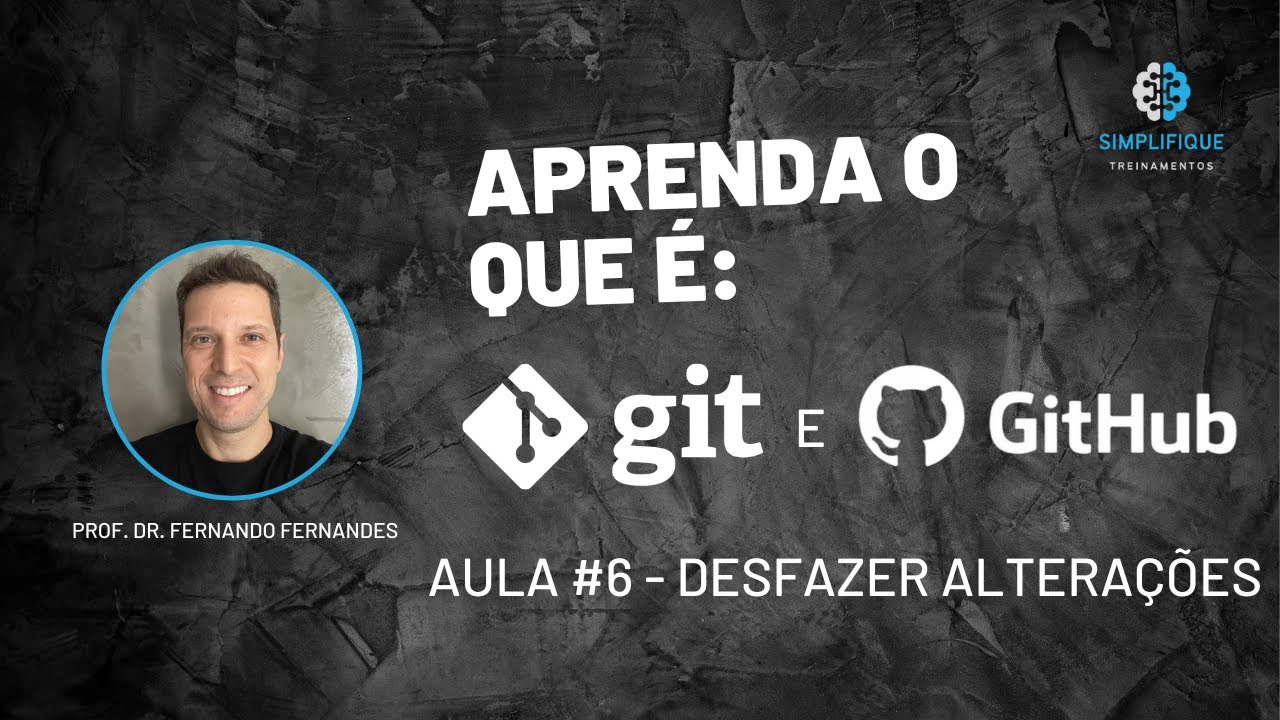 Git e Github - Desfazer alterações - Aula #6 - YouTube