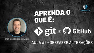 Git e Github - Desfazer alterações - Aula #6