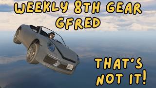 A Wrong Choice! - Weekly 8th Gear Gfred #157 (Part 1) [GTA V FiveM]
