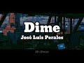 Dime - José Luis Perales [LETRA]