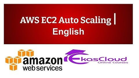 #AWS EC2 Auto Scaling | Ekascloud | English