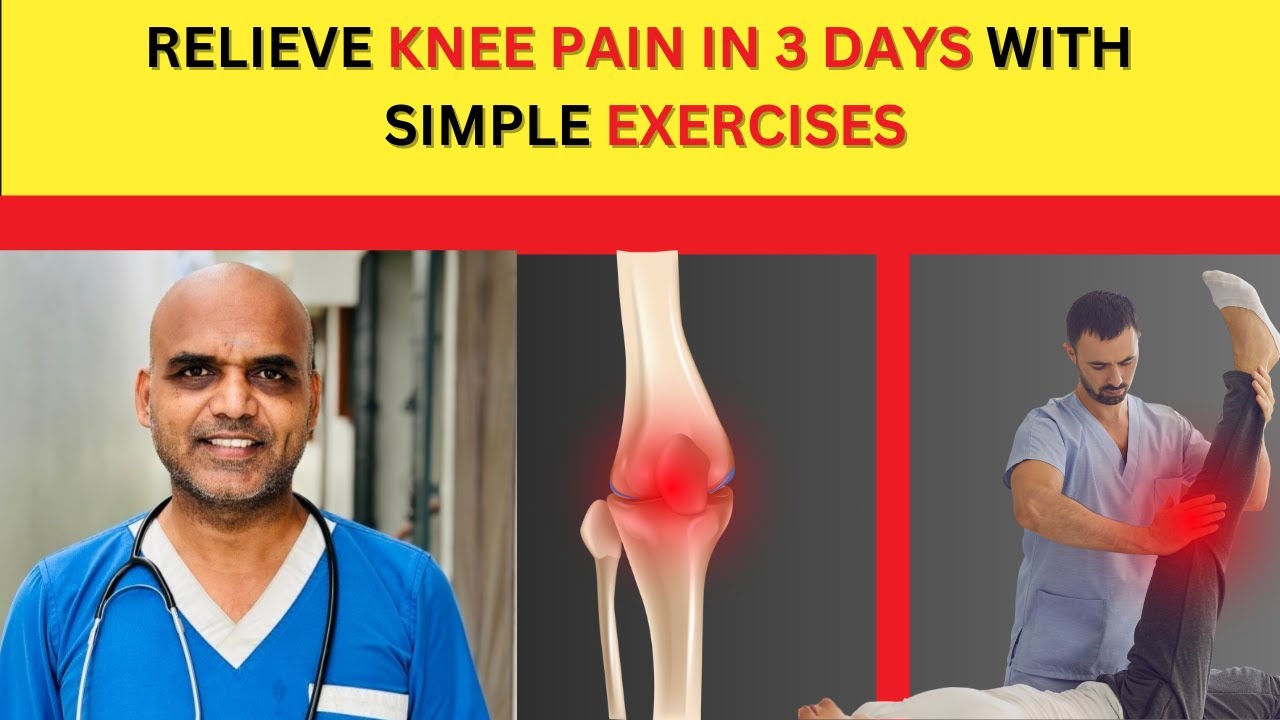 Relieve Knee Pain in 3 Days with Simple Exercises ! | Prakash ...
