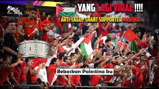 MERINDING.. Lagu / Chants Supporter Maroko Ternyata Untuk Palestina | Dukungan Sesama Saudara Muslim