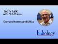 Tech Talk: Understanding Domain Names and URLs