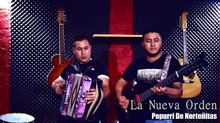Video thumbnail of "La Nueva Orden - Popurri De Norteñas"
