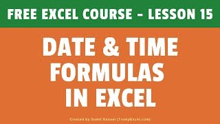 [FREE EXCEL COURSE] Lesson 15 - Date & Time Formulas in Excel screenshot 4