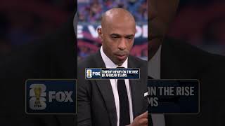 Thierry Henry explains how Africa’s success at the FIFA World Cup could reshape the future
