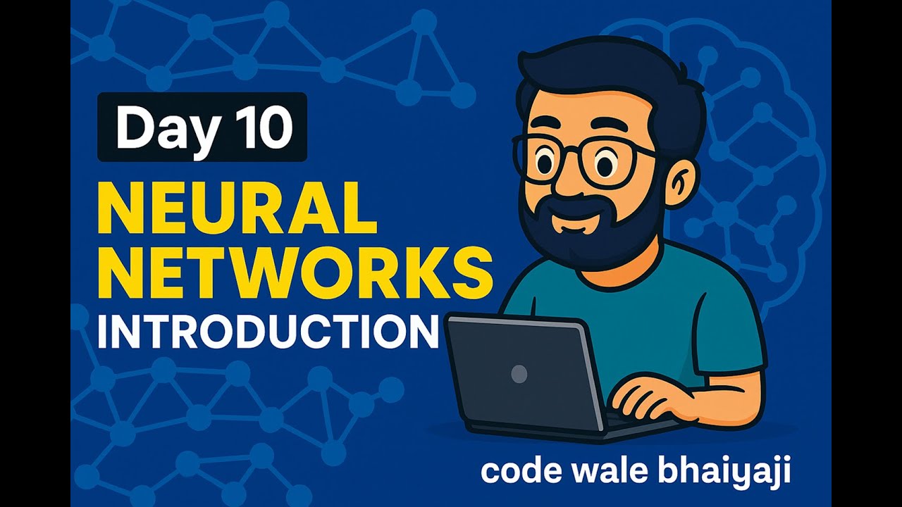 Day 10 | Neural Networks Explained in Hindi | Introduction to Deep ...
