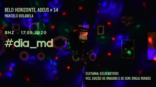 Belo Horizonte, Adeus 14 Marcelo Dolabela + Emilia Mendes + Délio Esteves