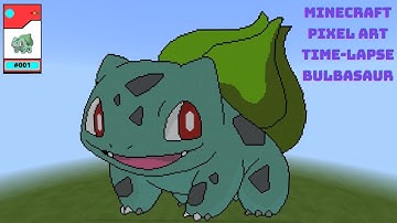 #001 - Bulbasaur Minecraft Pixel Art Time-Lapse