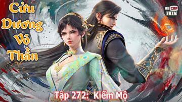 Cửu Dương Võ Thần Tập 272 | Kiếm Mộ