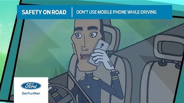 Don’t Use Mobile Phone while driving - Safety on Road | Ford India