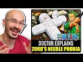 DOCTOR Explains Zoro&#39;s Needle Phobia | ONE PIECE