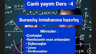 Ders 4. Buraxılış imtahanına hazırlıq .Canlı yayim.  İmtahana nələr düşə bilər ?