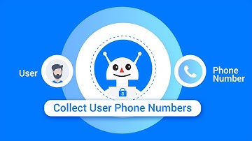 Obtaining user phone numbers with a chatbot