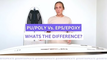 What’s the difference between PU/POLY and EPS/EPOXY surfboards?