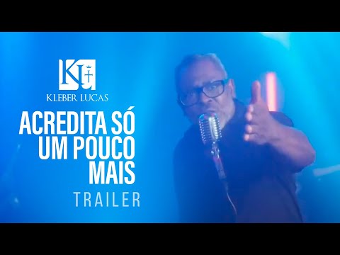 Acredita Um Pouco