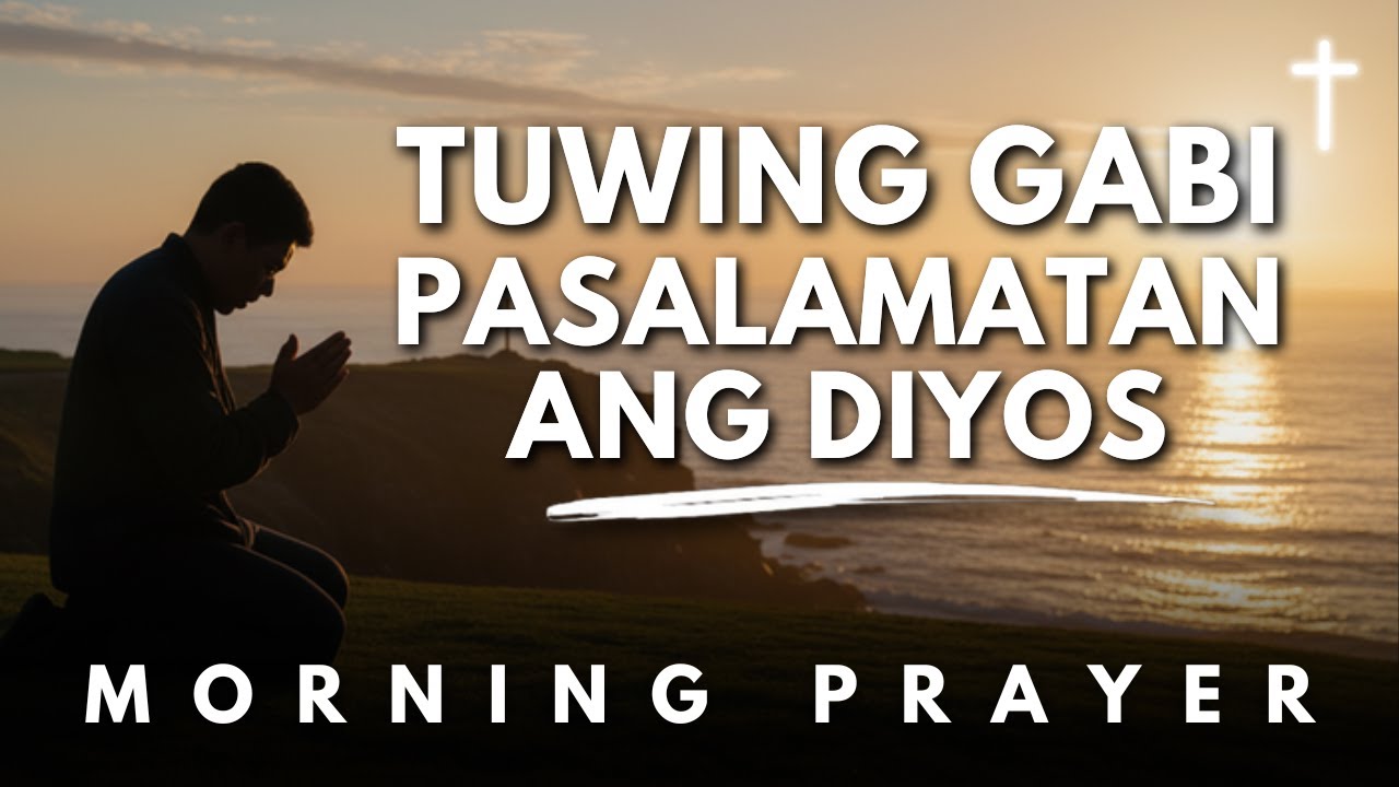 Panalangin sa Gabi Bago Matulog para sa Kapayapaan, Kagalingan at Pahinga | Tagalog Night Prayer