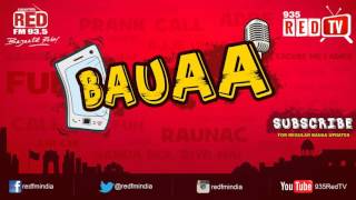 Bauaa by RJ Raunac   Balance kat Lia