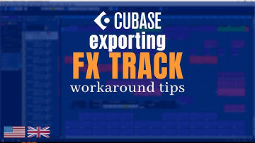 Exporting FX only in Cubase - Workaround Tips