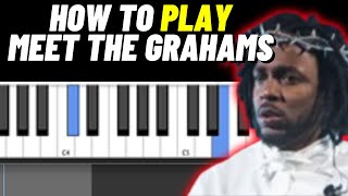 How To Play Meet The Grahams on Piano | Kendrick Lamar