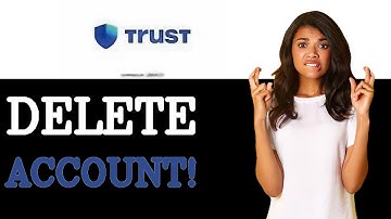 How To Delete Trust Wallet Account (2025)