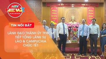 TỔNG LÃNH SỰ LÀO & CAMPUCHIA CHÚC TẾT THĂM VÀ CHÚC TẾT LÃNH ĐẠO TP.HCM