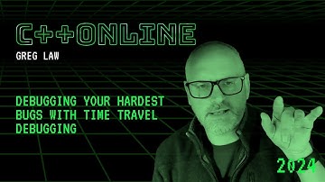 Debugging Your Hardest C++ Bugs With Time Travel Debugging from Undo - Greg Law - C++Online 2024