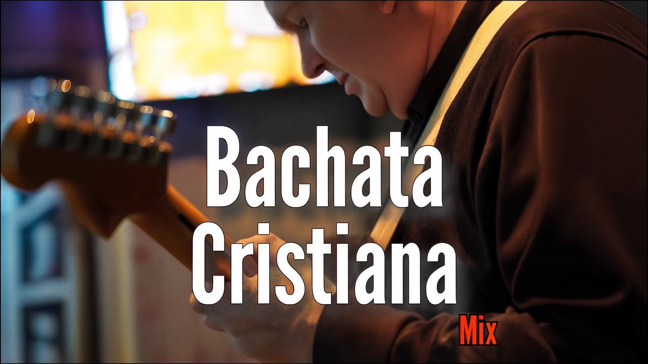 Bachata Cristiana 2026 Mix