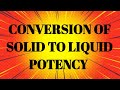 Homoeopathic me solid potency ko liquid potency me badale