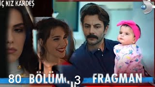 üç kız kardeş 81 bölüm 1 fragman Derya kartalları kız oldu