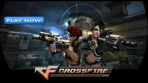 Download CrossFire Online FPS (PC) - Free Account | Register | Login  | New F2P Server Link !