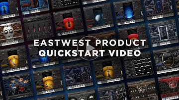 EastWest Product Quickstart Guide