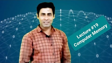 Computer Basics | Computer Memory | Lecture#19 | by Ajmal Qadeer Ahmed