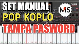 DOWNLOAD SET MANUAL POP & KOPLO TAMPA PASWORD !!