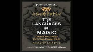 Languages of Magic: Transform Reality through Words, Magical Symbols, and Sigils - Toby Chappell