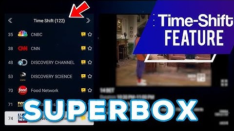 SUPERBOX: Time-Shift Feature Demonstration