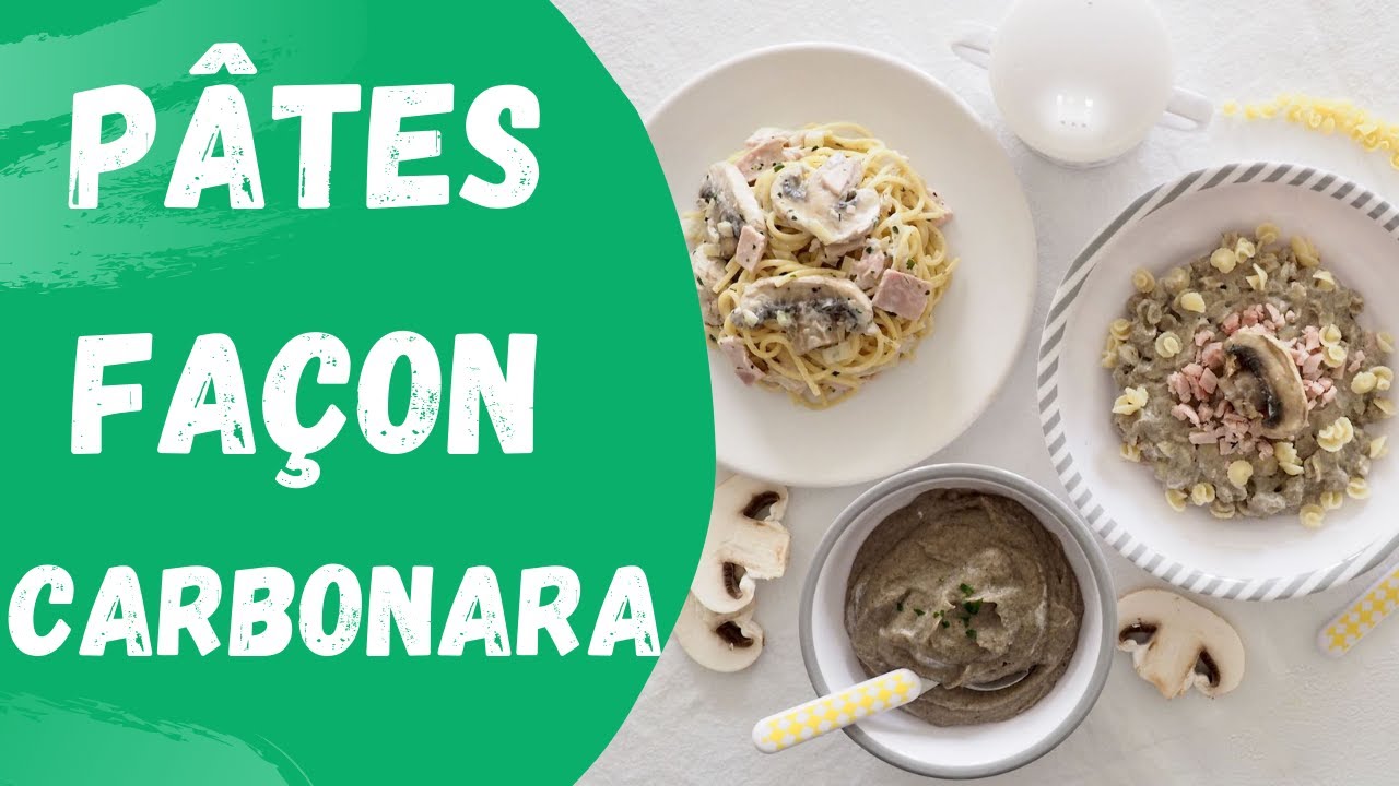 Carbonara Aux Champignons Pour Bebe Et Toute La Famille Youtube