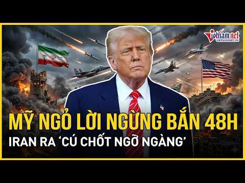 Mỹ ngỏ lời ngừng bắn 48h - Iran ra “cú chốt ngỡ ngàng”, Washington nhận hung tin khi áp sát Tehran