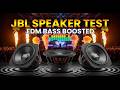 MEGA BASS 🔊 JBL SPEAKER TEST 🚗💥 EDM BASS BOOSTED with EXTREME DEEP SUBWOOFER LEVELS