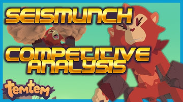 TEMTEM SEISMUNCH COMPETITIVE ANALYSIS - The Heated Up Final Starter! Kisiwa Patch Cycle!